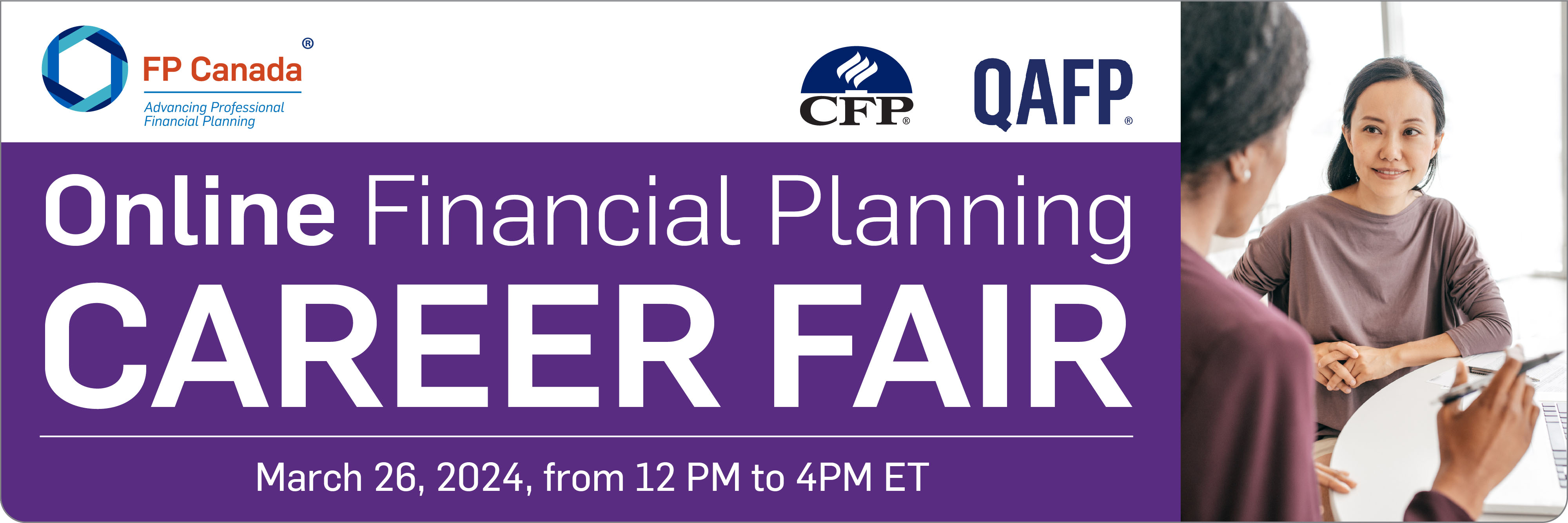 FP Canada Online Financial Planning Career Fair March 26, 2024 from Noon to 4pm ET. FP Canada logo, CFP and QAFP logo.  Young person sitting at a table talking to a mentor