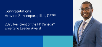 aravind s article Congratulations Aravind Sithamparapillai CFP, 2025 Recipient of the FP Canada Emerging Leader Award
