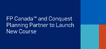 FP Canada and Conquest Planning Partner to Launch New Course