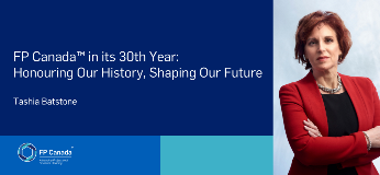 FP Canada in its 30th year - Honouring our history, shaping our future. FP Canada logo. Tashia Batstone heashot