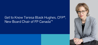 Get to know Teresa Black Hughes, CFP, New Board Chair of FP Canada